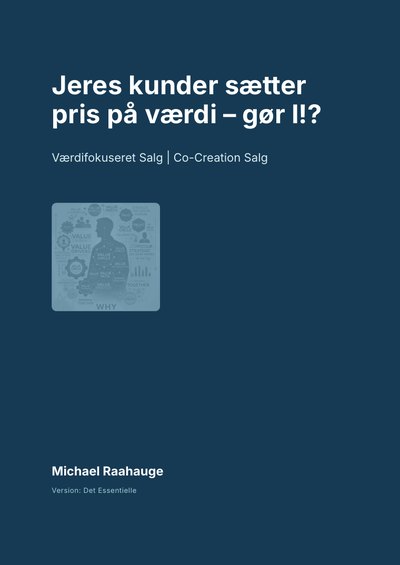 Jeres kunder sætter pris på værdi – gør I!? / The Value Shift